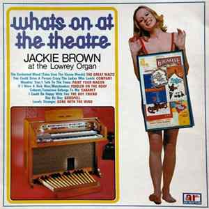 Jackie Brown - Whats on At The Theatre Mp3
