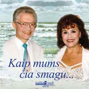Nelly Ir Eugenijus - Kaip Mums Čia Smagu... Mp3