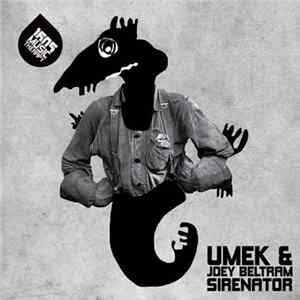 UMEK & Joey Beltram - Sirenator Mp3