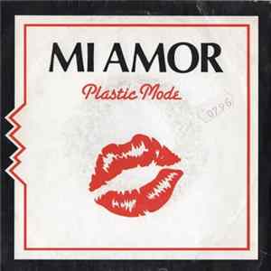 Plastic Mode - Mi Amor Mp3