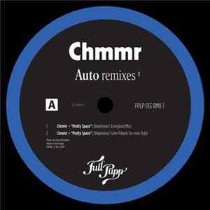 Chmmr - Auto Remixes ¹ Mp3