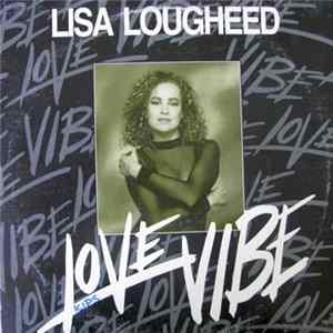 Lisa Lougheed - Love Vibe Mp3