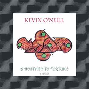 Kevin O'Neill - A Hostage To Fortune Mp3