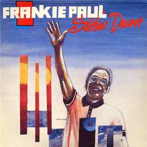 Frankie Paul - Slow Down Mp3