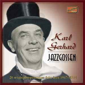 Karl Gerhard - Jazzgossen - 20 Originalinspelningar Från Åren 1947-1954 Mp3