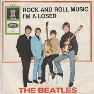 The Beatles - Rock And Roll Music / I'm A Loser Mp3