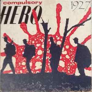 1927 - Compulsory Hero Mp3