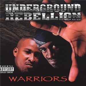 Underground Rebellion - Warriors Mp3
