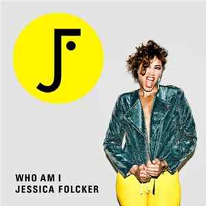 Jessica Folcker - Who Am I Mp3