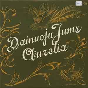 Aurelia Paukštelis - Dainuoju Jums Mp3