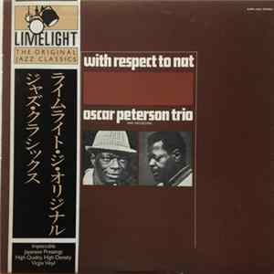The Oscar Peterson Trio - With Respect To Nat Mp3