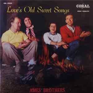 Ames Brothers - Love's Old Sweet Songs Mp3