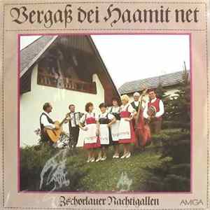 Zschorlauer Nachtigallen - Vergaß Dei Haamit Net Mp3