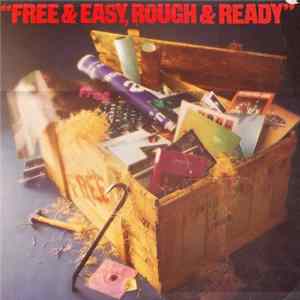 Free - Free & Easy, Rough & Ready Mp3