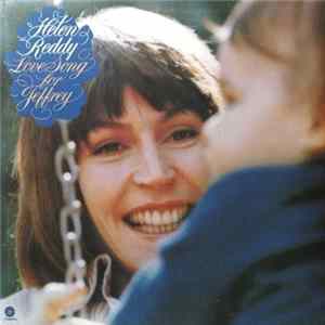Helen Reddy - Love Song For Jeffrey Mp3