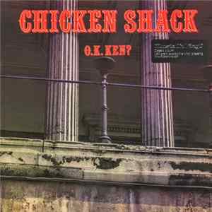 Chicken Shack - O.K. Ken? Mp3