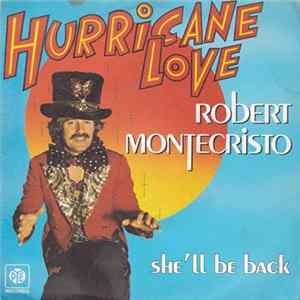 Robert Montecristo - Hurricane Love Mp3