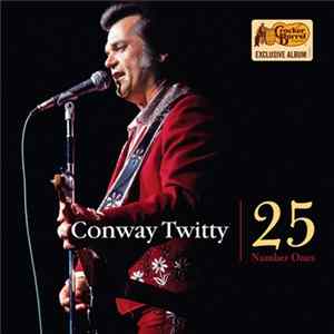 Conway Twitty - 25 Number Ones Mp3