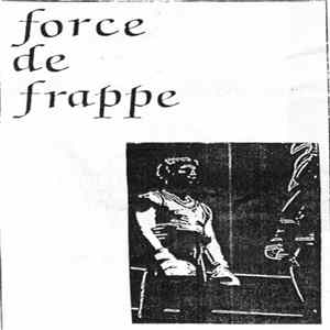 Force De Frappe - Force De Frappe Mp3