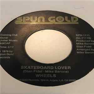 Wheels - Skateboard Lover / Skateboard High Mp3