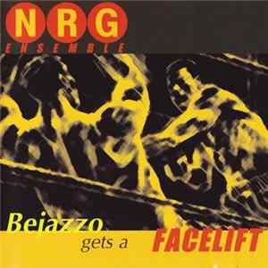 NRG Ensemble - Bejazzo Gets A Facelift Mp3
