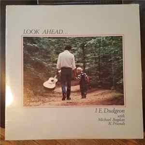 J.E. Dudgeon with Michael Bogdan & Friends - Look Ahead... Mp3