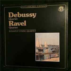 The Budapest String Quartet, Maurice Ravel / Debussy - Quartet In F Major / Quartet In G Minor, Opus 10 Mp3