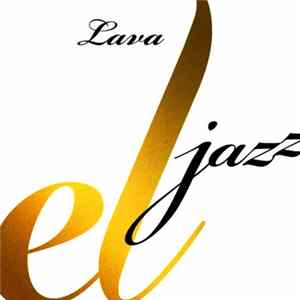 Lava - El Jazz Mp3
