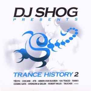 DJ Shog - Presents: Trance History 2 Mp3