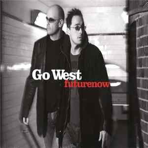 Go West - Futurenow Mp3