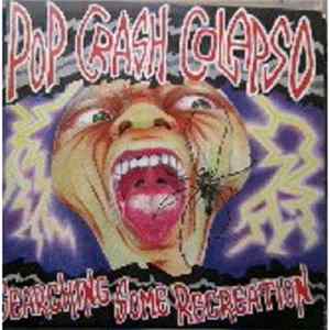 Pop Crash Colapso - Searching Some Recreation Mp3