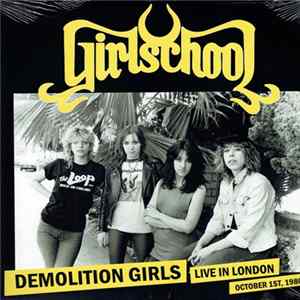 Girlschool - Demolition Girls, Live In London, October 1st, 1980 Mp3