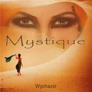 Wychazel - Mystique Mp3