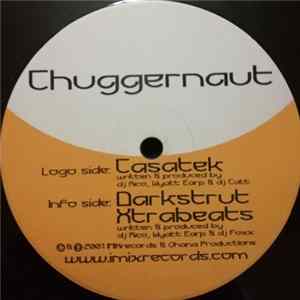 Chuggernaut - Casatek Mp3