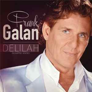 Frank Galan - Delilah Mp3