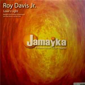 Roy Davis Jr. - Love's Light Mp3