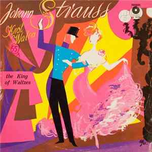 Wielka Orkiestra Symfoniczna Polskiego Radia - Johann Strauss - Król Walca (The King Of Waltzes) Mp3