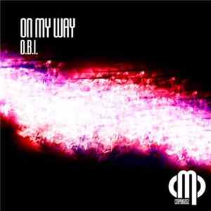 O.B.I. - On My Way Mp3