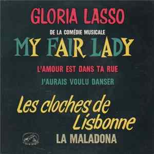 Gloria Lasso - De La Comédie Musicale My Fair Lady Mp3