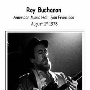 Roy Buchanan - American Music Hall, San Francisco (08-01-1978) Mp3