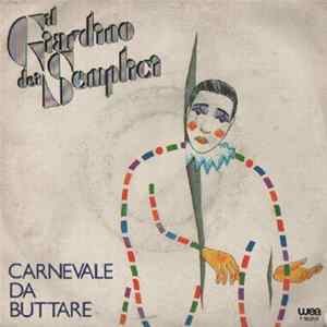 Il Giardino Dei Semplici - Carnevale Da Buttare Mp3