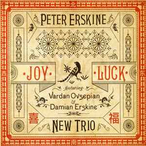 Peter Erskine New Trio - Joy Luck Mp3
