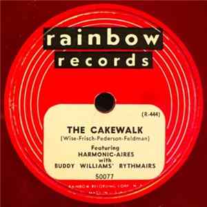 Harmonic-Aires With Buddy Williams' Rythmairs - The Cakewalk / San Mp3