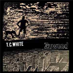 T.C. White - Zuwood Mp3