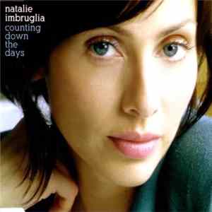 Natalie Imbruglia - Counting Down The Days Mp3