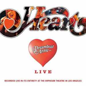 Heart - Dreamboat Annie Live Mp3
