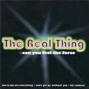 The Real Thing - Can You Feel The Force Mp3