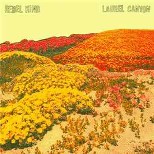 Rebel Kind - Laurel Canyon Mp3