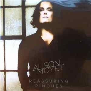 Alison Moyet - Reassuring Pinches Mp3