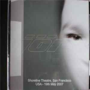 Björk - Shoreline Theatre, San Francisco, USA - 19th May 2007 Mp3